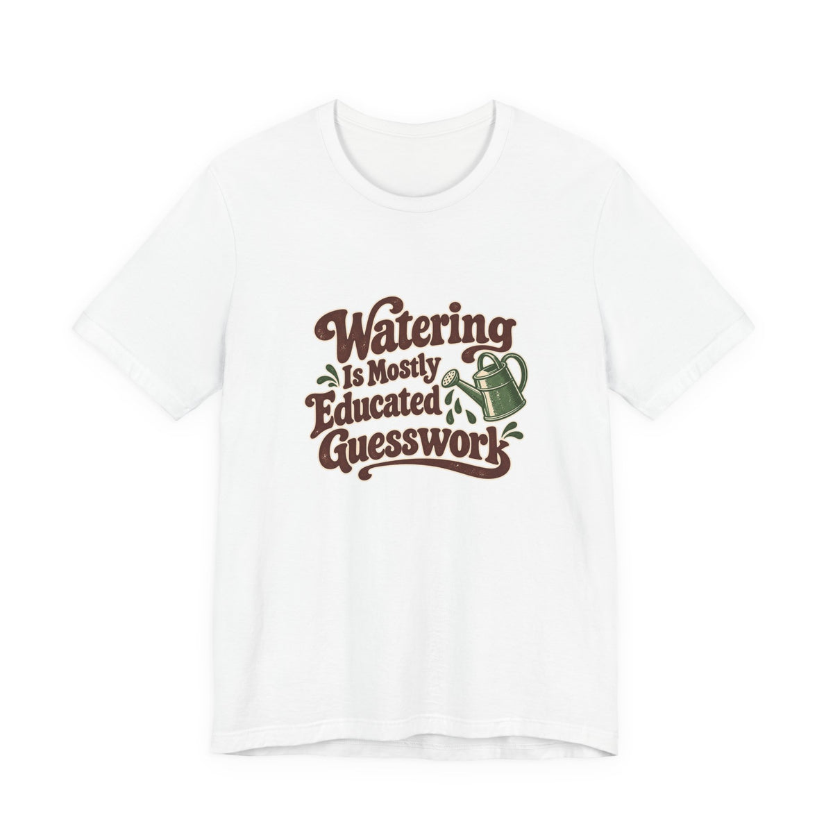 Plant Watering Guesswork Club Tee