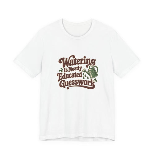 Plant Watering Guesswork Club Tee