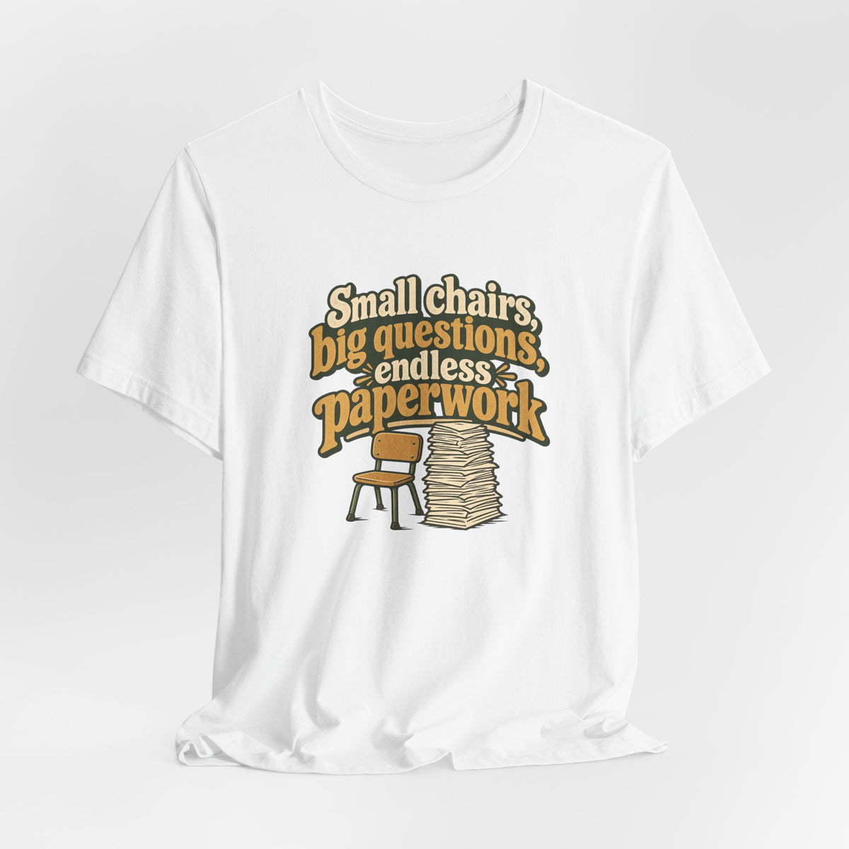 Small Chairs Big Questions Tee