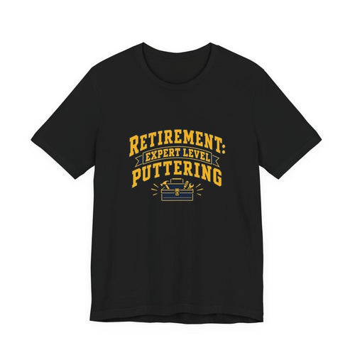 Expert Puttering Retired Life Shirt