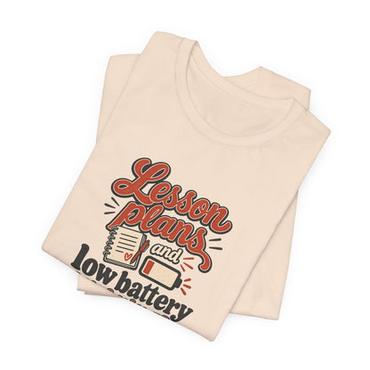 Low Battery Lesson Plan Shirt