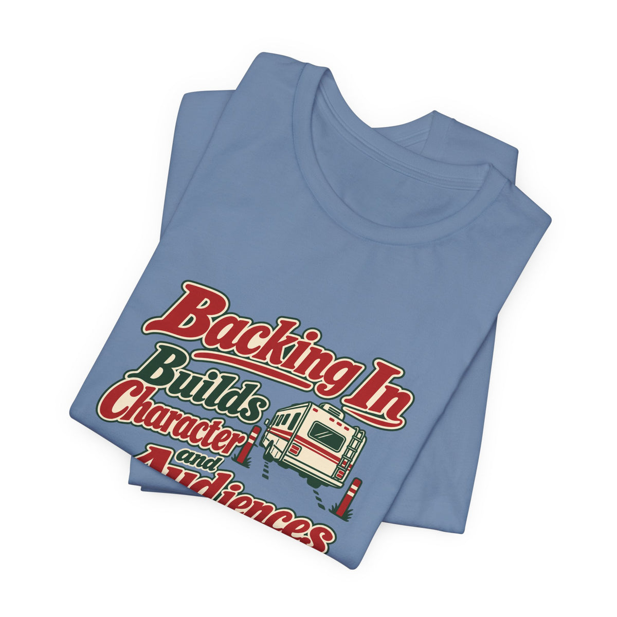 Backing In Campground Shirt