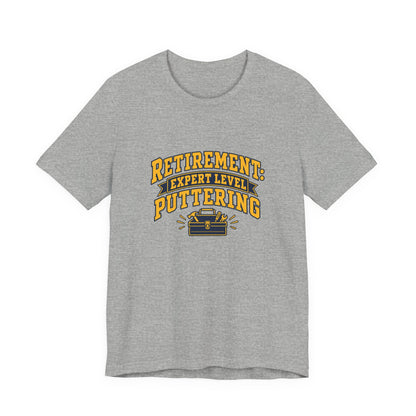 Expert Puttering Retired Life Shirt