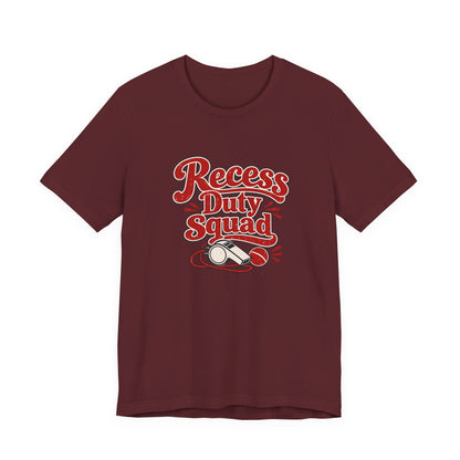 Recess Duty Squad Teacher Tee