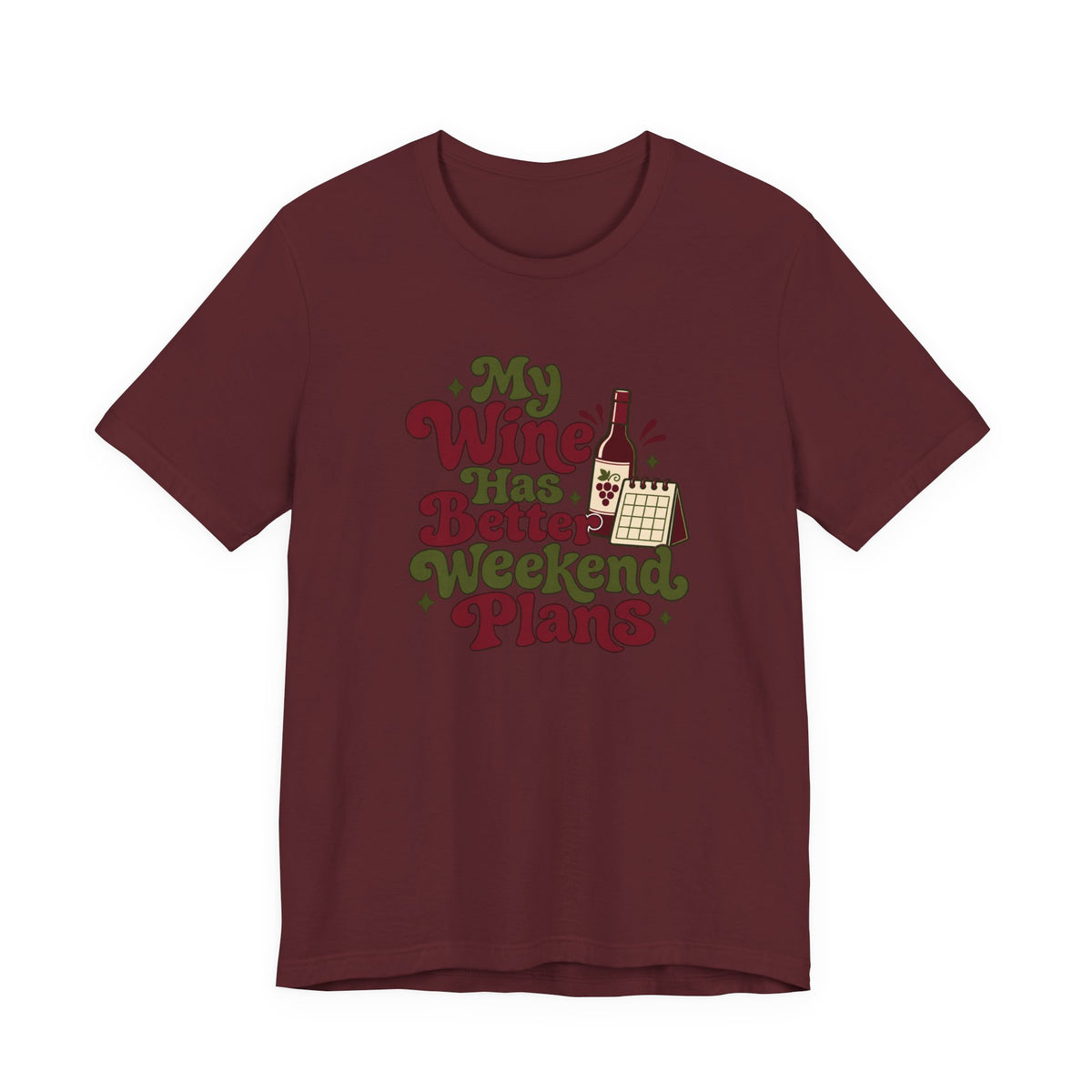 Weekend Wine Plans Shirt