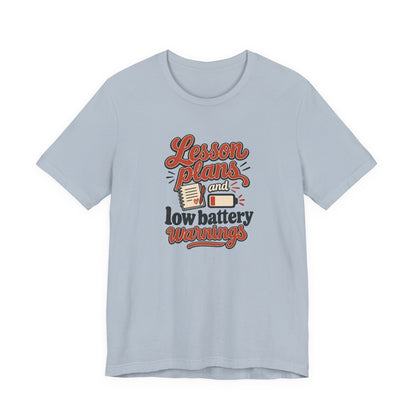 Low Battery Lesson Plan Shirt