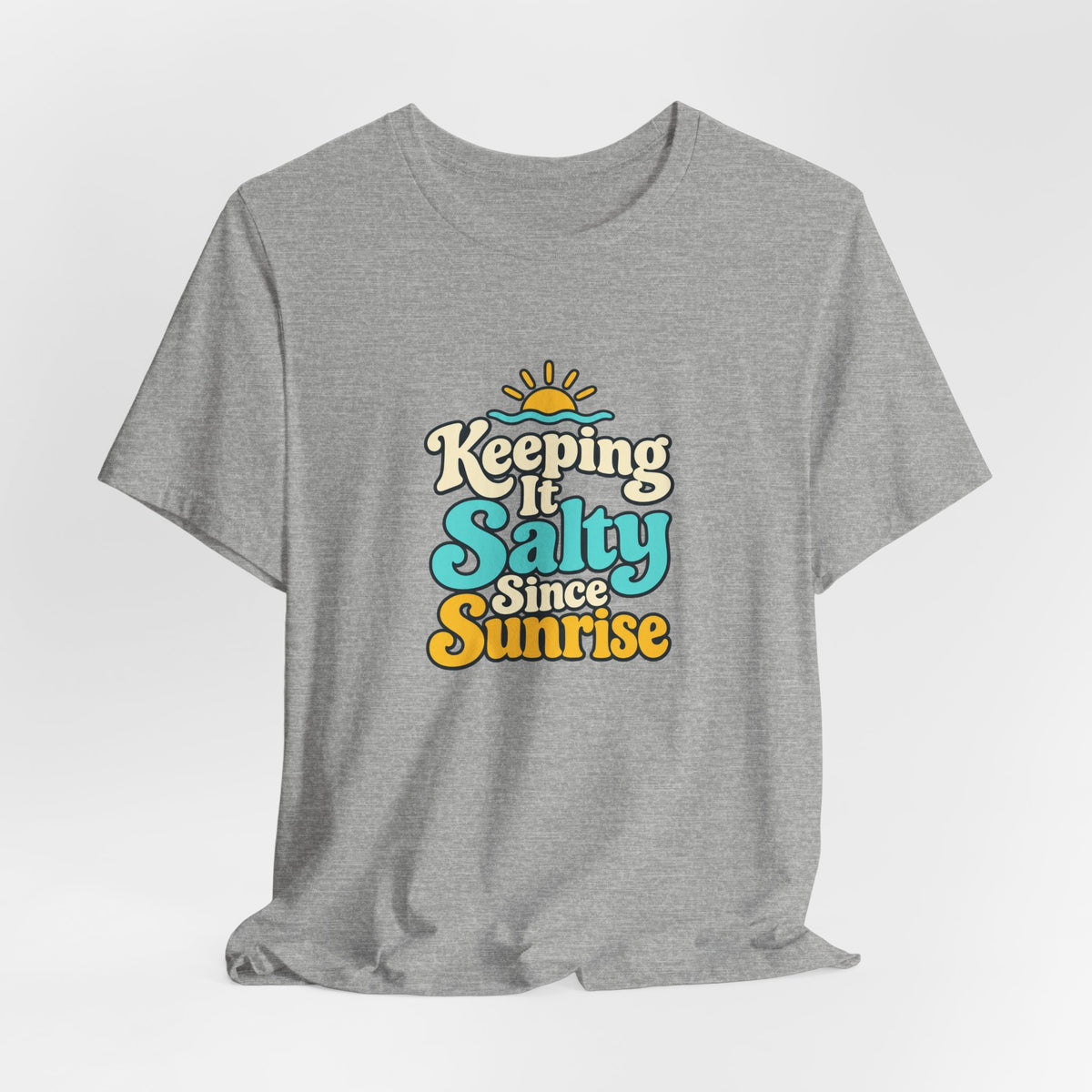 Salty Since Sunrise Tee