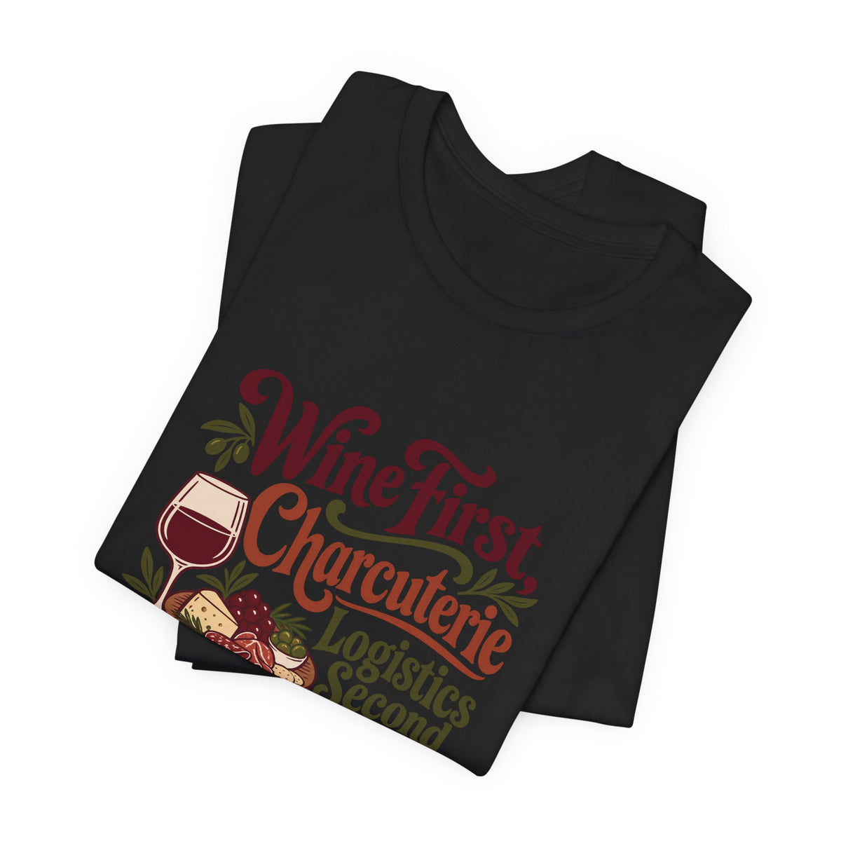 Charcuterie Logistics Wine Shirt