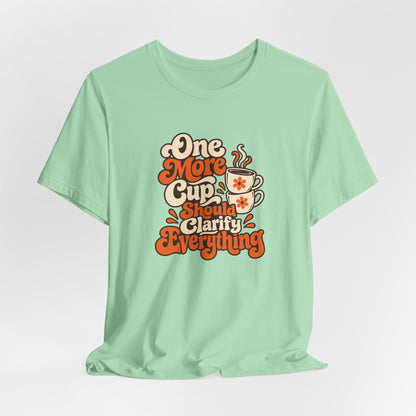 One More Cup Vintage Tee