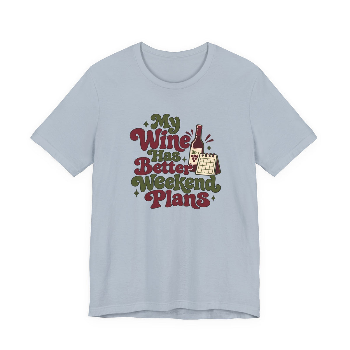Weekend Wine Plans Shirt