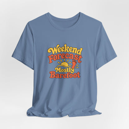 Barefoot Weekend Forecast Shirt
