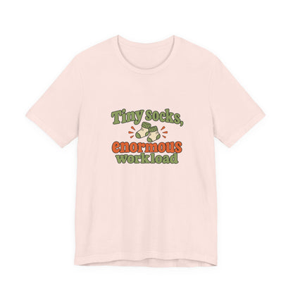 Tiny Socks Big Job Shirt