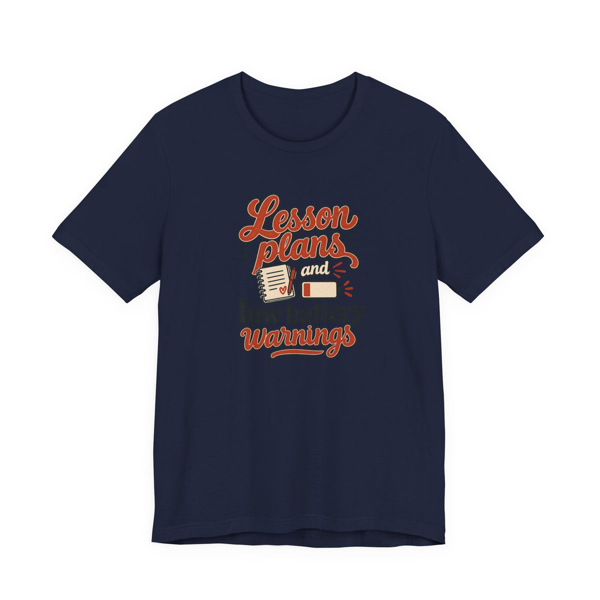 Low Battery Lesson Plan Shirt