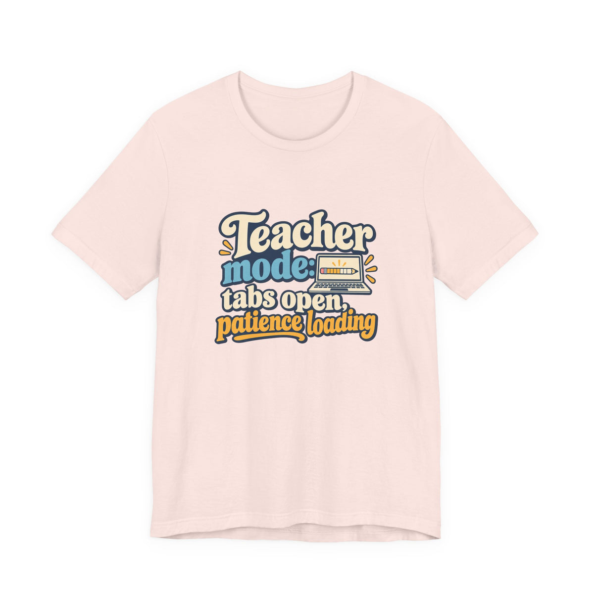 Patience Loading Teacher Tee