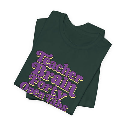 Teacher Brain Open Tabs Tee