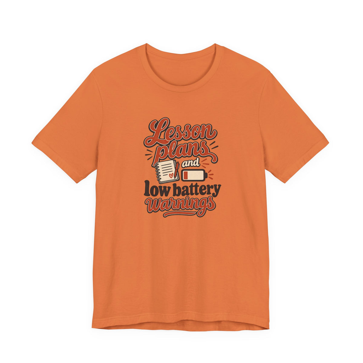 Low Battery Lesson Plan Shirt