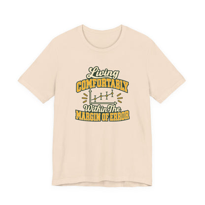 Engineer Margin Of Error Tee