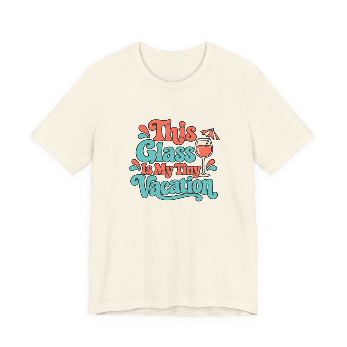 Tiny Vacation Wine Shirt