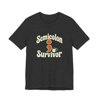 Semicolon Survivor Dev Tee