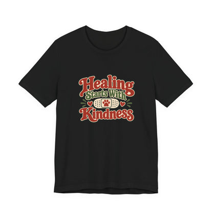 Healing Starts With Kindness Vet Tee