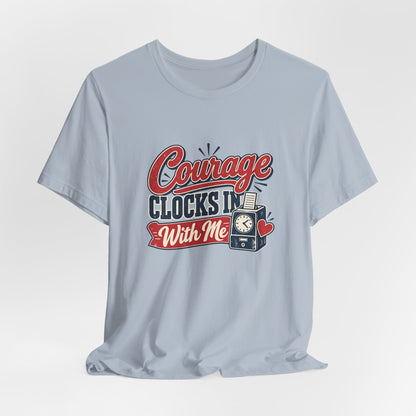 Nurse Shift Courage Tee