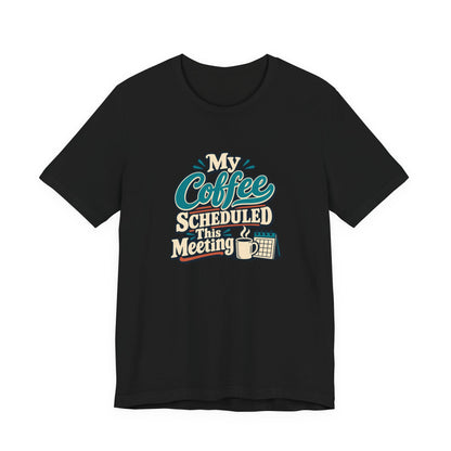 Caffeine Meeting Club Shirt