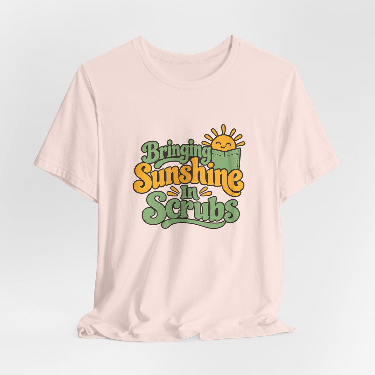 Scrubs And Sunshine Nurse Shirt