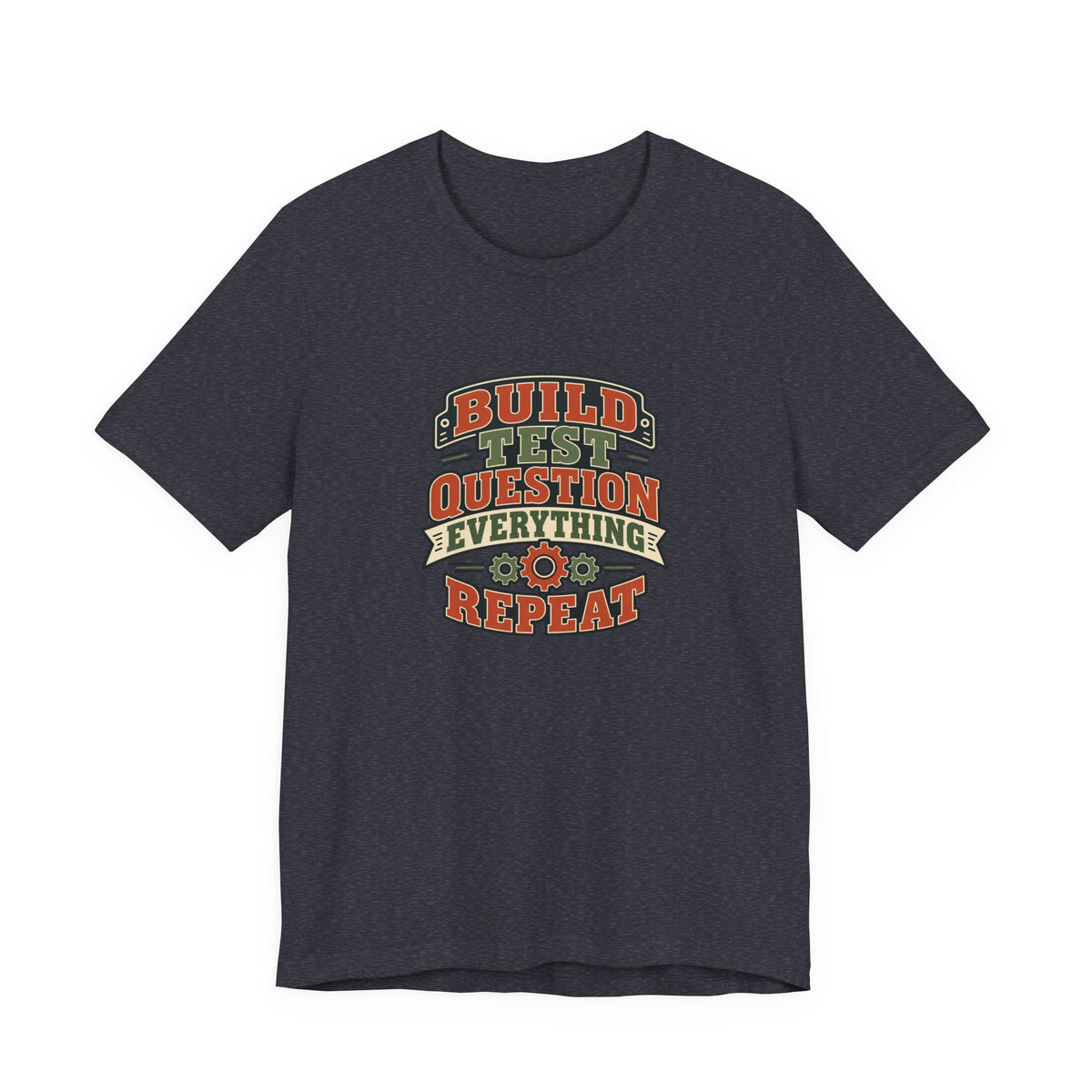 Build Test Repeat Vintage Shirt