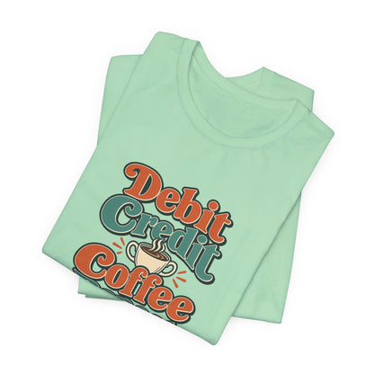 Debits Credits Coffee Tee