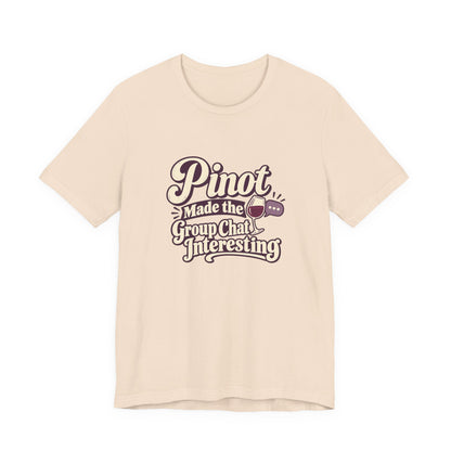 Pinot Group Chat Shirt