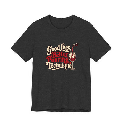 Better Pouring Technique Tee