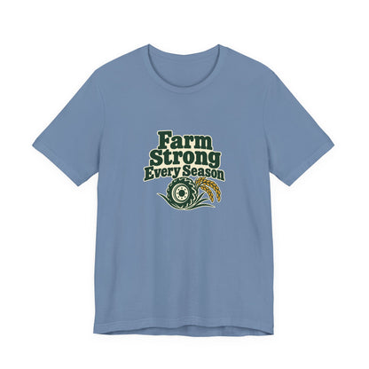 Farm Strong Every Season Shirt