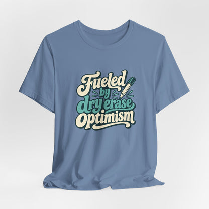 Dry Erase Optimism Shirt