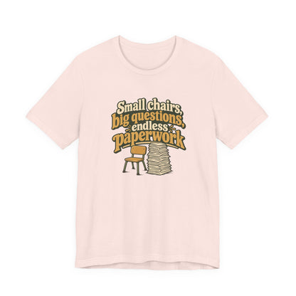 Small Chairs Big Questions Tee