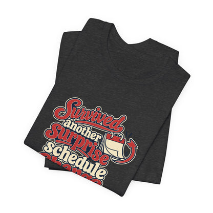 Schedule Change Survivor Shirt