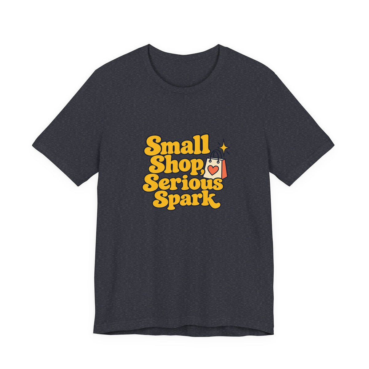 Small Shop Serious Spark Shirt