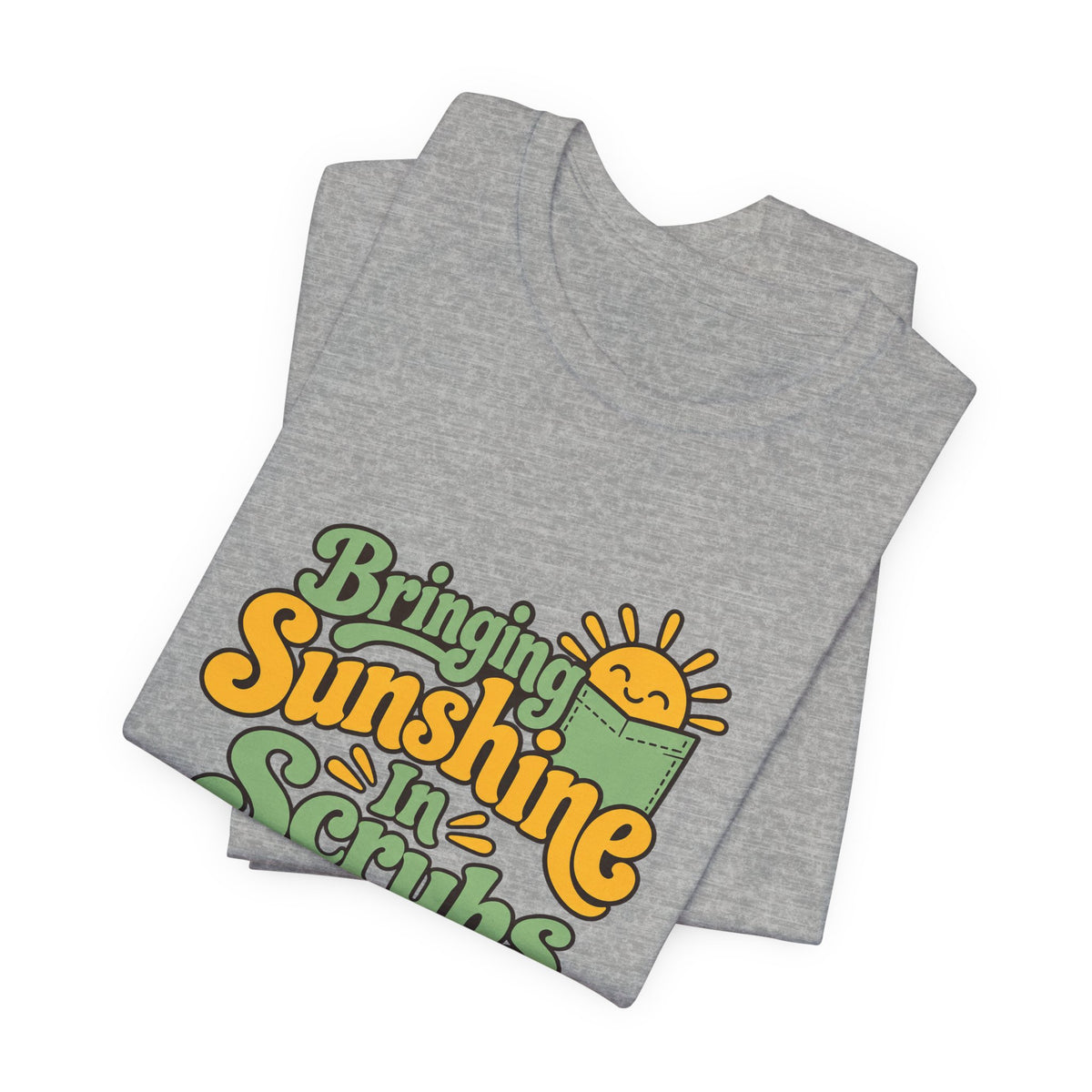 Scrubs And Sunshine Nurse Shirt