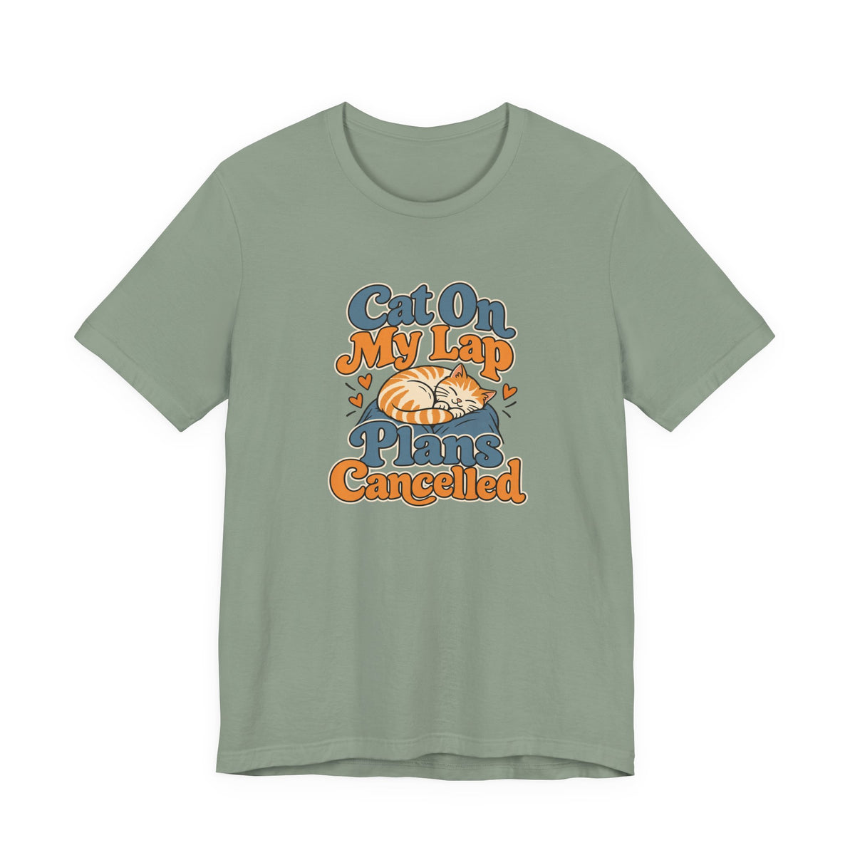 Cat On My Lap Cancel Plans Tee