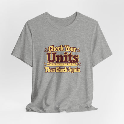 Units Matter Engineer Vintage Tee