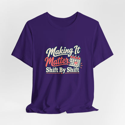 Shift By Shift Nurse Shirt