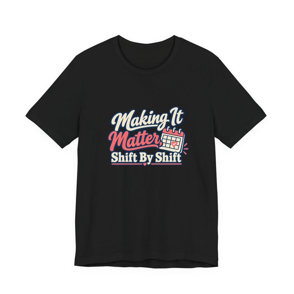 Shift By Shift Nurse Shirt