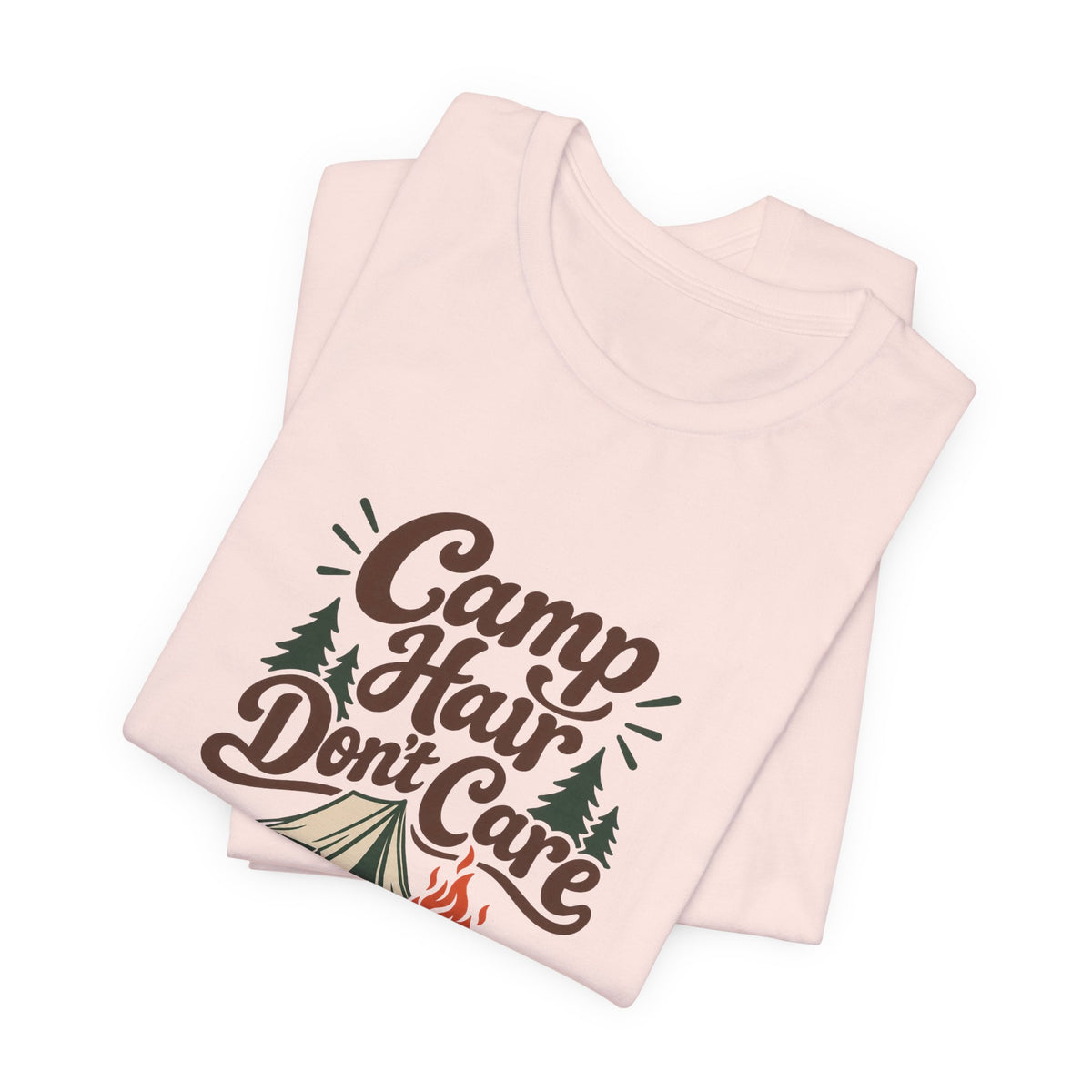 Camp Hair Dont Care Tee
