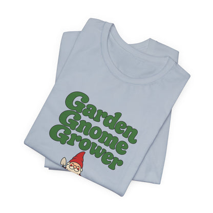 Garden Gnome Grower Tee