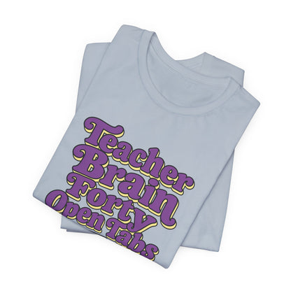 Teacher Brain Open Tabs Tee