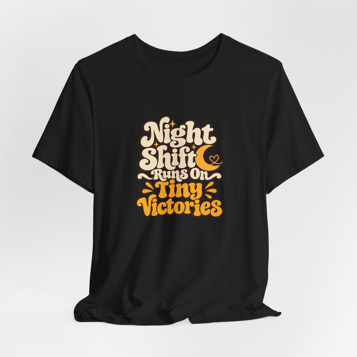 Tiny Victories Night Shift Nurse Tee