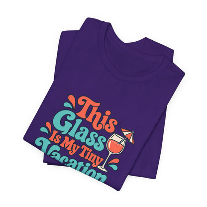 Tiny Vacation Wine Shirt