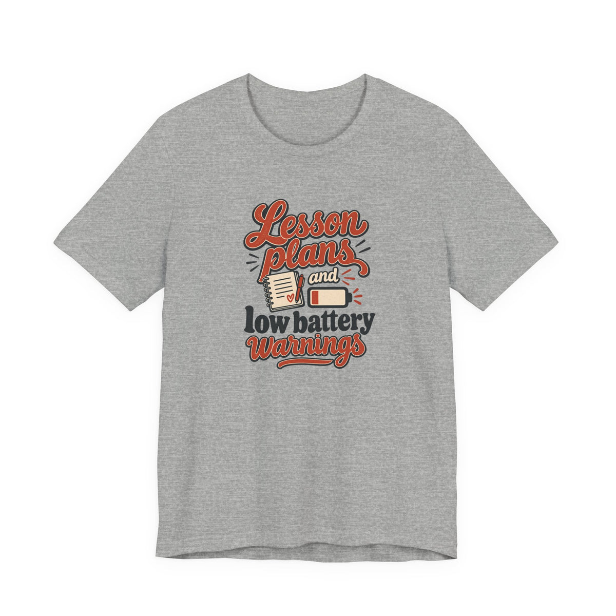 Low Battery Lesson Plan Shirt