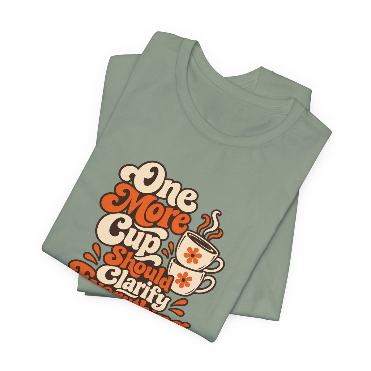 One More Cup Vintage Tee