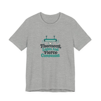 Fierce Compassion Night Nurse Shirt