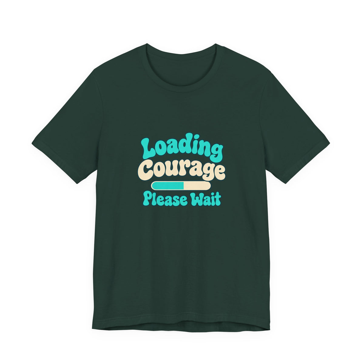 Loading Courage Gamer Humor Tee